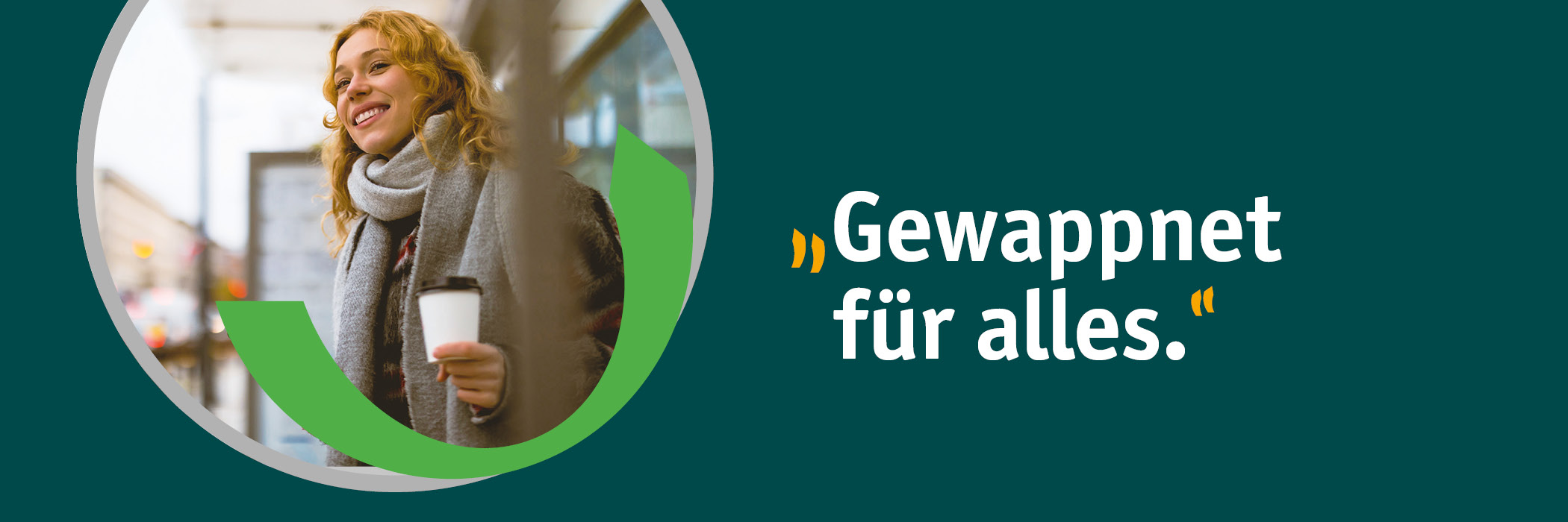 Werbemotiv Gewappnet für alles.